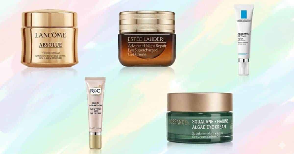 Best Eye Creams that Actually Work for Dark Circles